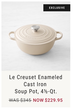 Le Creuset Enameled Cast Iron Soup Pot, 4½-Qt. NOW $229.95