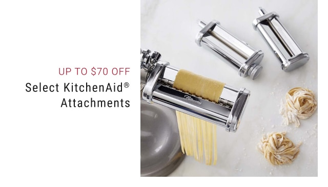 Up To $70 Off Select KitchenAid® Attachments