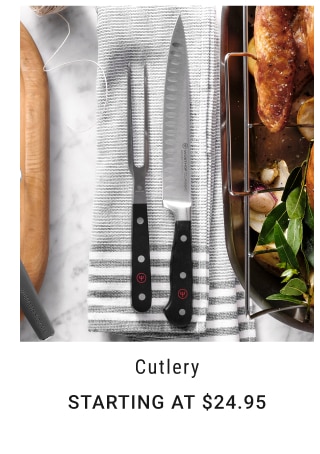 Cutlery Starting at $24.95