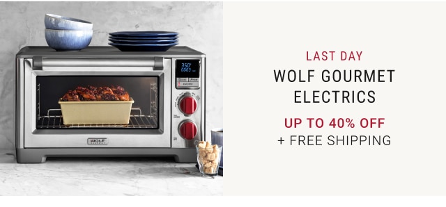 LAST DAY Wolf Gourmet Electrics Up to 40% off + FREE SHIPPING