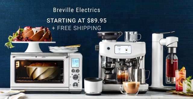 Breville Electrics - Starting at $89.95 + Free Shipping