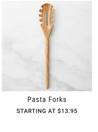 Pasta Forks Starting at $13.95