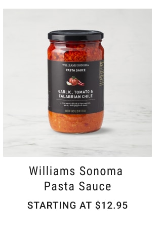 Williams Sonoma Pasta Sauce Starting at $12.95