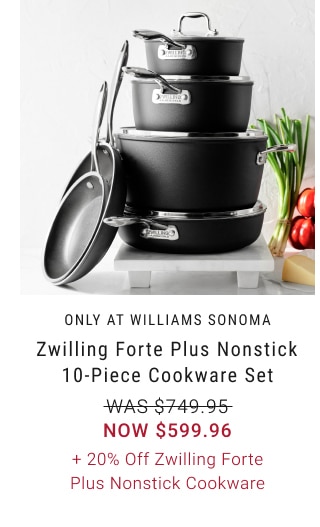 Zwilling Forte Plus Nonstick 10-Piece Cookware Set - Now $599.96 + 20% Off Zwilling Forte Plus Nonstick Cookware