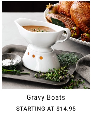 Gravy Boats Starting at $14.95