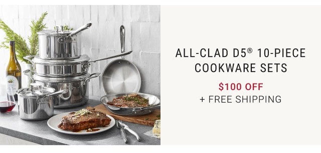 All-Clad D5® 10-Piece Cookware Sets $100 off + FREE SHIPPING