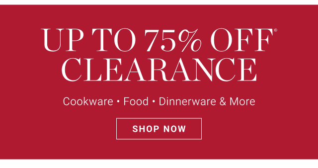 up to 75% off* clearance - shop now