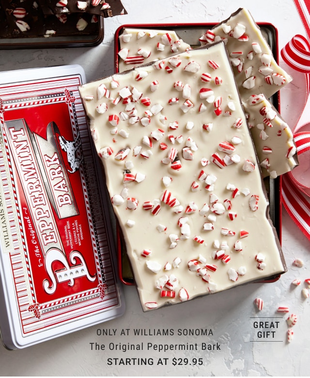 only at Williams Sonoma - The Original Peppermint Bark Starting at $29.95