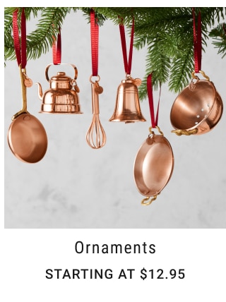 Ornaments Starting at $12.95