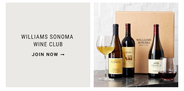 Williams Sonoma wine club - join now