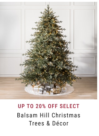 Up to 20% Off select Balsam Hill Christmas Trees & Décor