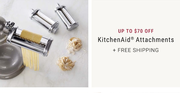 Up To $70 Off KitchenAid® Attachments + Free Shipping