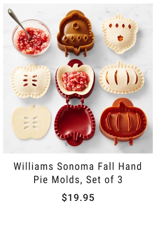 Williams Sonoma Fall Hand Pie Molds, Set of 3 $19.95