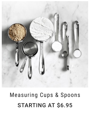 Measuring Cups & Spoons Starting at $6.95