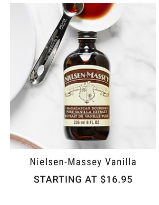 Nielsen-Massey Vanilla Starting at $16.95