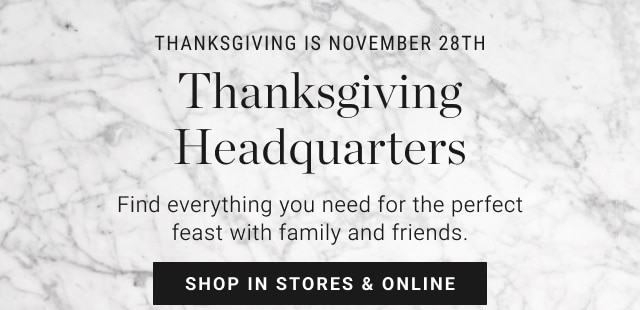 Thanksgiving is November 28th - Thanksgiving Headquarters - shop in stores & online