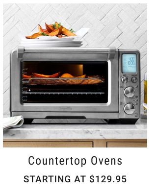 countertop ovens Starting at $129.95