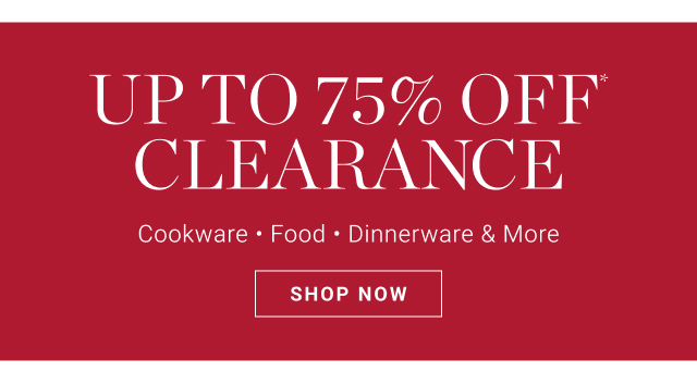 Up to 75% off* clearance - shop now