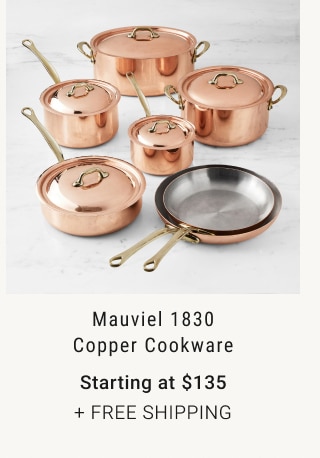 Mauviel 1830 Copper Cookware - Starting at $135 + Free Shipping