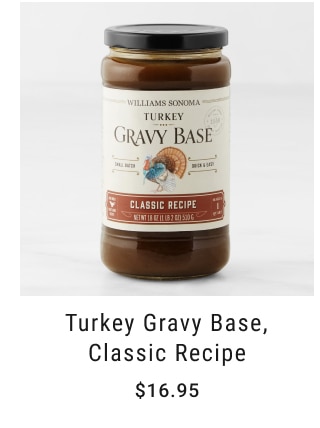 Turkey Gravy Base, Classic Recipe - Starting at $16.95