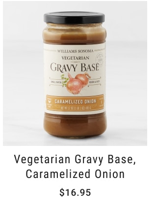 Vegetarian Gravy Base, Caramelized Onion - Starting at $16.95