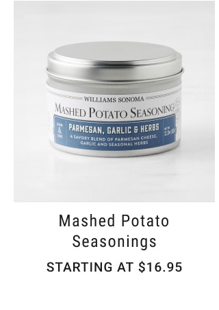 Mashed Potato Seasonings - Starting at $16.95