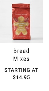 Bread Mixes - STARTING AT $14.95