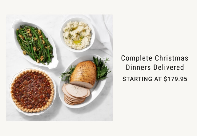 Complete Christmas Dinners Delivered - Starting at $179.95