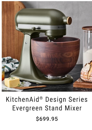 KitchenAid® Design Series Evergreen Stand Mixer $699.95