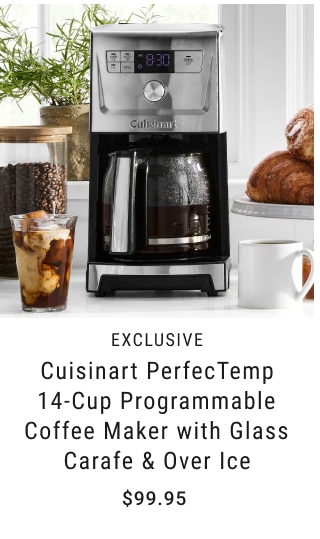 EXCLUSIVE - Cuisinart PerfecTemp 14-Cup Programmable Coffee Maker with Glass Carafe & Over Ice $99.95 