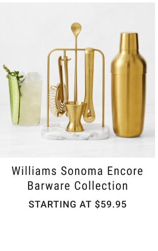 Williams Sonoma Encore Barware Collection Starting at $59.95