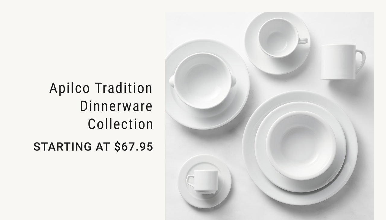 Apilco Tradition Dinnerware Collection - Starting at $67.95