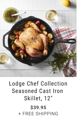 Lodge Chef Collection Seasoned Cast Iron Skillet, 12" - $39.95 + Free Shipping