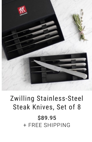 Zwilling Stainless-Steel Steak Knives, Set of 8 - $89.95 + Free Shipping