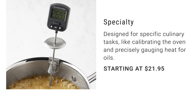 Specialty - Starting at $21.95