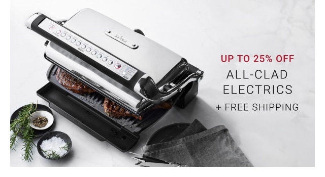 Up To 25% Off All Clad Electrics + Free Shipping