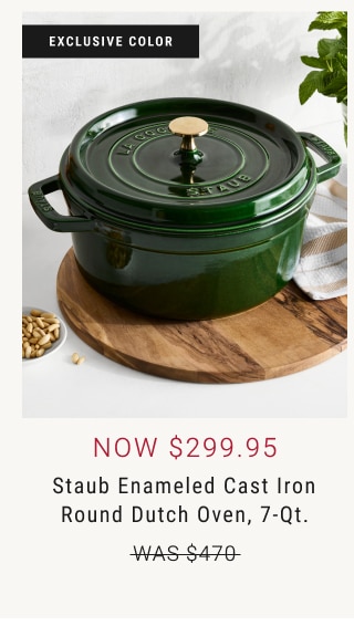 NOW $299.95 Staub Enameled Cast Iron Round Dutch Oven, 7-Qt.