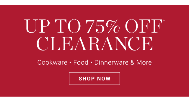 Up to 75% off* clearance - shop now