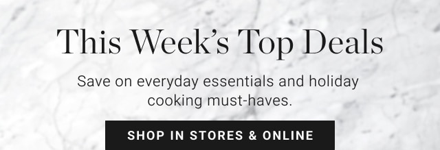 This Week's Top Deals - Shop In Stores & Online