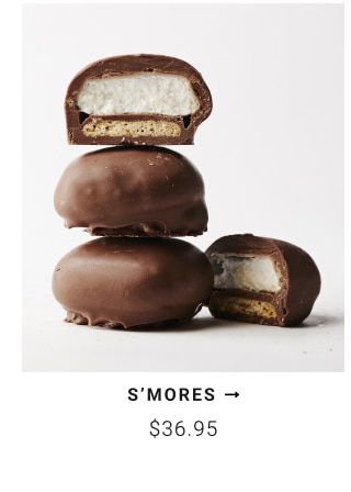 S’mores - $36.95