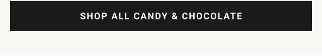 Shop All Candy & Chocolate