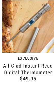 All-Clad Instant Read Digital Thermometer - $49.95