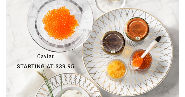 Caviar - Starting at $39.95