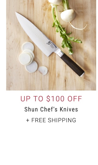 Up to $100 Off Shun Chef's Knives + Free Shipping