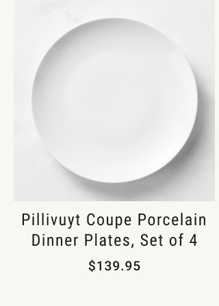 Pillivuyt Coupe Porcelain Dinner Plates, Set of 4 - $139.95