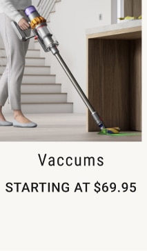 Vaccums - Starting at $69.95