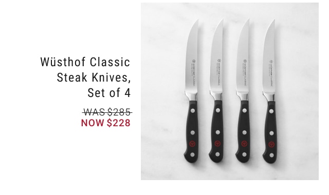 Wüsthof Classic Steak Knives, Set of 4 NOW $228