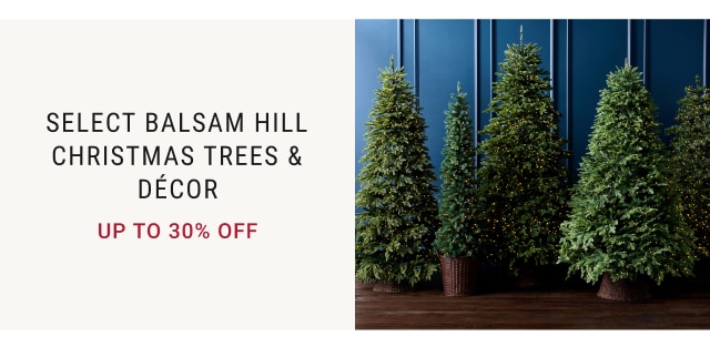 Select Balsam Hill Christmas Trees & Décor Up to 30% off