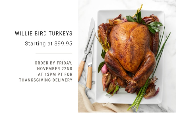 Willie Bird Turkeys - Starting at $99.95