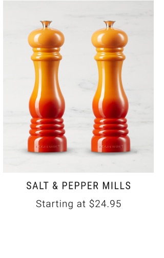 Salt & Pepper Mills - Starting at $24.95